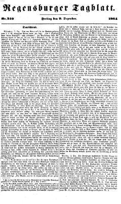 Regensburger Tagblatt Freitag 9. Dezember 1864