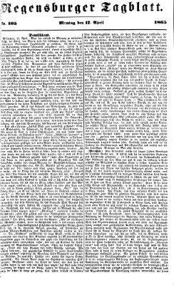 Regensburger Tagblatt Montag 17. April 1865