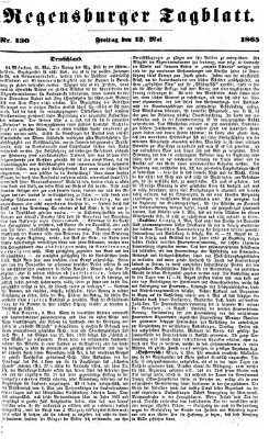 Regensburger Tagblatt Freitag 12. Mai 1865