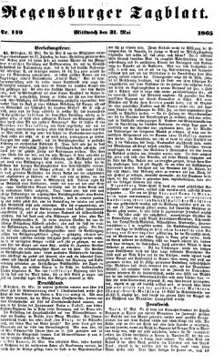 Regensburger Tagblatt Mittwoch 31. Mai 1865