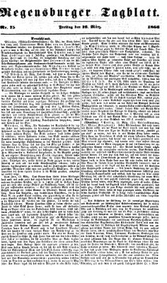 Regensburger Tagblatt Freitag 16. März 1866