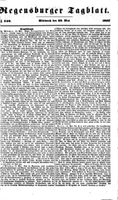 Regensburger Tagblatt Mittwoch 22. Mai 1867