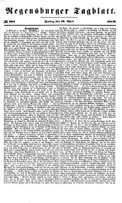 Regensburger Tagblatt Freitag 16. April 1869