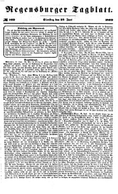 Regensburger Tagblatt Dienstag 22. Juni 1869