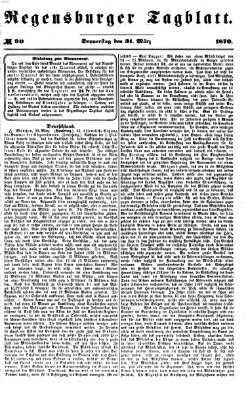 Regensburger Tagblatt Donnerstag 31. März 1870