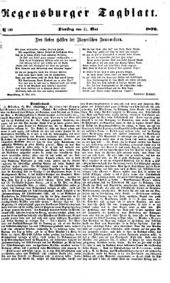 Regensburger Tagblatt Dienstag 31. Mai 1870