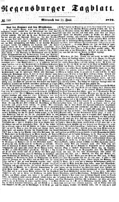 Regensburger Tagblatt Mittwoch 22. Juni 1870