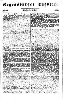 Regensburger Tagblatt Dienstag 5. Juli 1870