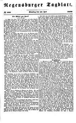 Regensburger Tagblatt Dienstag 12. Juli 1870