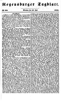 Regensburger Tagblatt Montag 18. Juli 1870