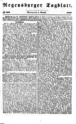 Regensburger Tagblatt Montag 1. August 1870