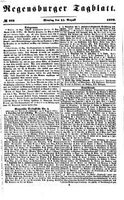 Regensburger Tagblatt Montag 15. August 1870