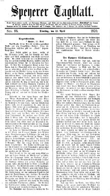 Speyerer Tagblatt Dienstag 12. April 1870