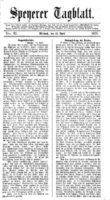 Speyerer Tagblatt Mittwoch 13. April 1870