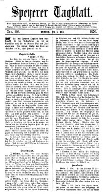 Speyerer Tagblatt Mittwoch 4. Mai 1870