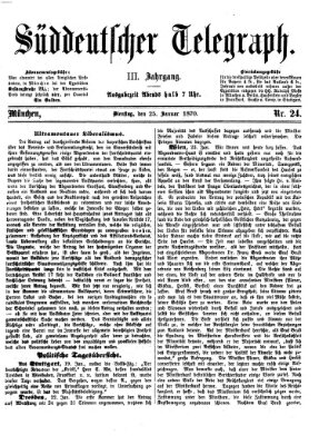 Süddeutscher Telegraph Dienstag 25. Januar 1870