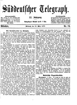 Süddeutscher Telegraph Mittwoch 16. März 1870