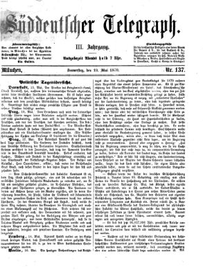 Süddeutscher Telegraph Donnerstag 19. Mai 1870