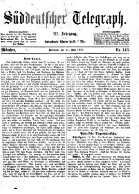 Süddeutscher Telegraph Mittwoch 25. Mai 1870