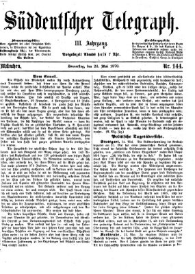 Süddeutscher Telegraph Donnerstag 26. Mai 1870