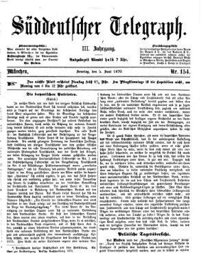 Süddeutscher Telegraph Sonntag 5. Juni 1870