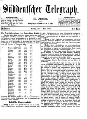 Süddeutscher Telegraph Dienstag 7. Juni 1870