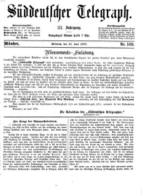 Süddeutscher Telegraph Mittwoch 22. Juni 1870