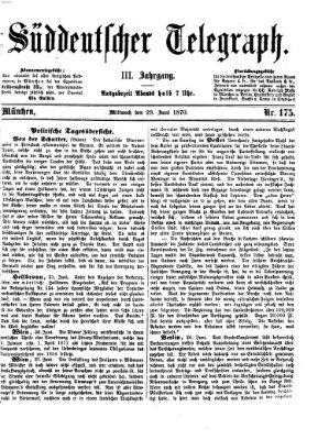 Süddeutscher Telegraph Mittwoch 29. Juni 1870