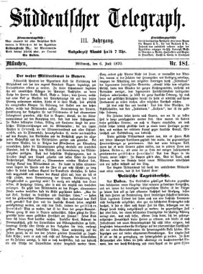 Süddeutscher Telegraph Mittwoch 6. Juli 1870