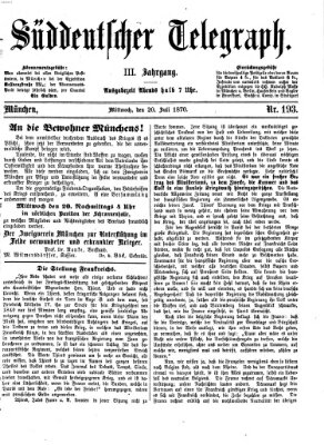 Süddeutscher Telegraph Mittwoch 20. Juli 1870