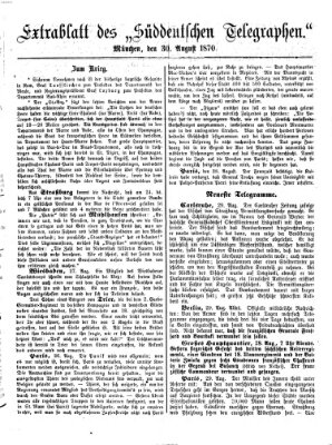 Süddeutscher Telegraph Dienstag 30. August 1870