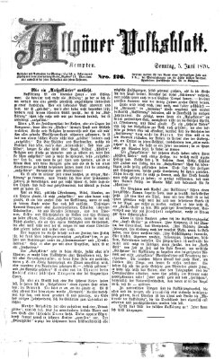 Allgäuer Volksblatt Sonntag 5. Juni 1870