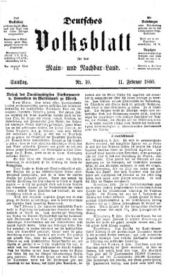 Deutsches Volksblatt für das Main- und Nachbar-Land Samstag 11. Februar 1860