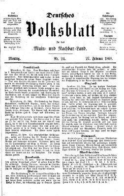 Deutsches Volksblatt für das Main- und Nachbar-Land Montag 27. Februar 1860