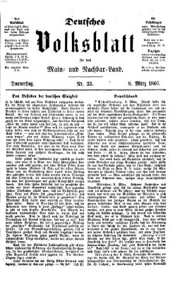 Deutsches Volksblatt für das Main- und Nachbar-Land Donnerstag 8. März 1860