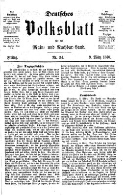 Deutsches Volksblatt für das Main- und Nachbar-Land Freitag 9. März 1860