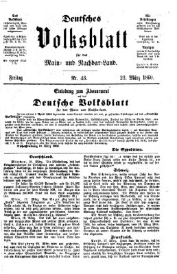 Deutsches Volksblatt für das Main- und Nachbar-Land Freitag 23. März 1860