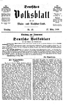 Deutsches Volksblatt für das Main- und Nachbar-Land Dienstag 27. März 1860