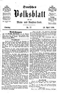 Deutsches Volksblatt für das Main- und Nachbar-Land Sonntag 29. April 1860