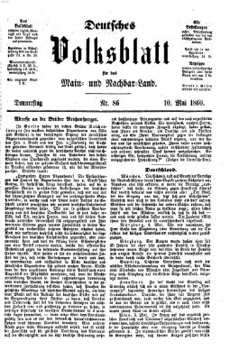 Deutsches Volksblatt für das Main- und Nachbar-Land Donnerstag 10. Mai 1860