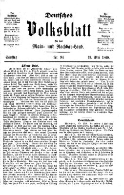 Deutsches Volksblatt für das Main- und Nachbar-Land Samstag 19. Mai 1860