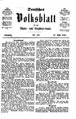 Deutsches Volksblatt für das Main- und Nachbar-Land Sonntag 27. Mai 1860