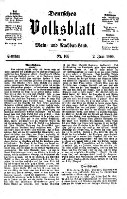 Deutsches Volksblatt für das Main- und Nachbar-Land Samstag 2. Juni 1860