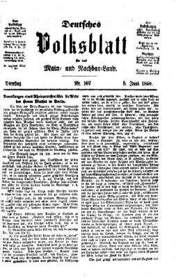 Deutsches Volksblatt für das Main- und Nachbar-Land Dienstag 5. Juni 1860