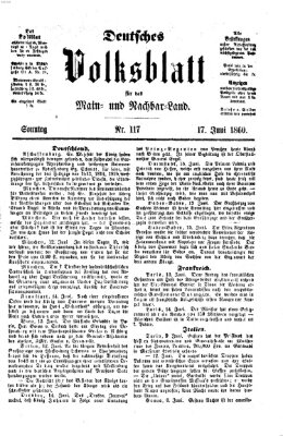 Deutsches Volksblatt für das Main- und Nachbar-Land Sonntag 17. Juni 1860