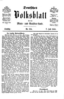 Deutsches Volksblatt für das Main- und Nachbar-Land Samstag 7. Juli 1860