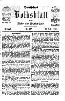 Deutsches Volksblatt für das Main- und Nachbar-Land Mittwoch 11. Juli 1860