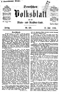 Deutsches Volksblatt für das Main- und Nachbar-Land Freitag 13. Juli 1860