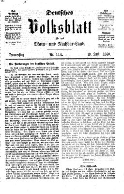 Deutsches Volksblatt für das Main- und Nachbar-Land Donnerstag 19. Juli 1860