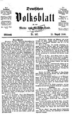 Deutsches Volksblatt für das Main- und Nachbar-Land Mittwoch 15. August 1860